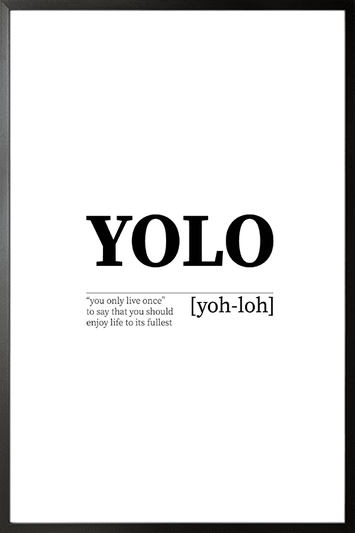 YOLO poster in black frame